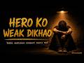 Screenplay Hero Flaw — Why Your Protagonist Must Be Weak