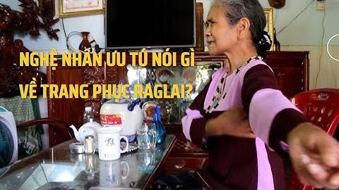 Bà Mẫu Thị Bích Phanh cùng nhóm bạn trẻ nói về trang phục Raglai | Aikachoa Official