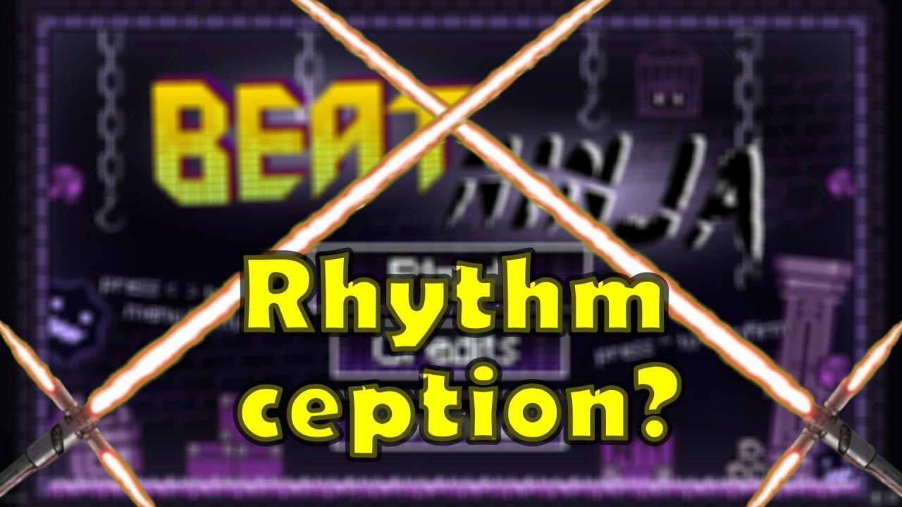 RHYTHM GAME INSIDE A RHYTHM GAME? - Beat Ninja - Rom1o〖Insane Demon ...