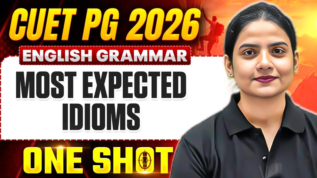 CUET PG English Grammar 2026 | Most Expected Idioms | CUET PG English ...