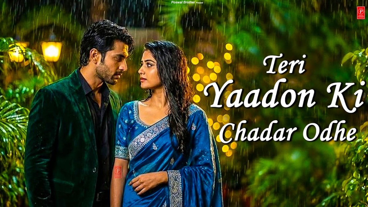Teri Yaadon Ki Chadar Odhe Official Video Dil Ne Tera Naam Liya #bollywood #hindisong #2026