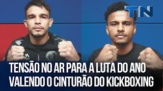 Tensão No Ar Para A Luta Do Ano Valendo O Cinturão Do Kickboxing