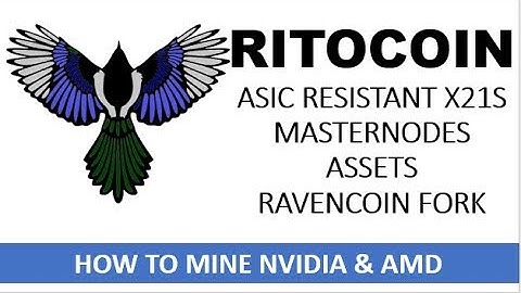 Ritocoin, How to Mine NVIDIA and AMD Ravencoin Fork, X21s
