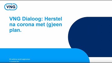 Webinar VNG Dialoog: Herstel na corona met (g)een plan - 11 november 2021