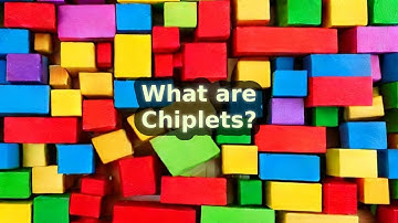 What are Chiplets?
