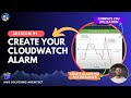 How to create a CloudWatch Alarm for CPU utilization?