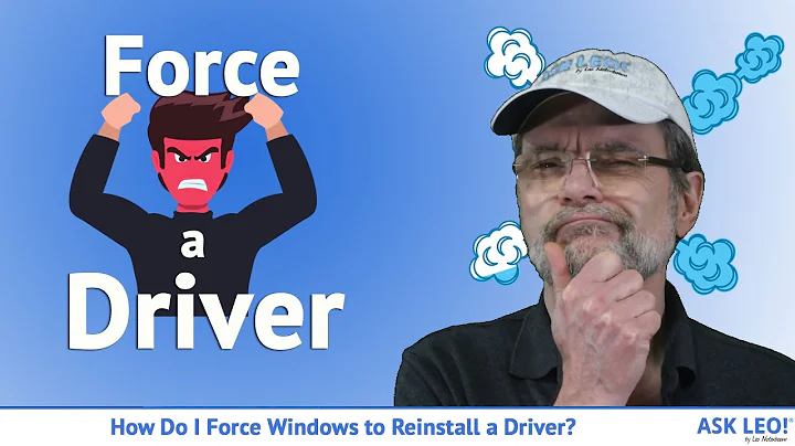 How Do I Force Windows to Reinstall a Driver?
