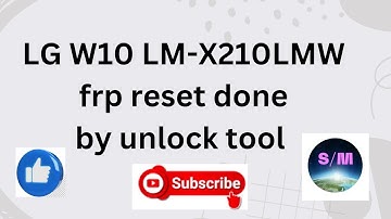 LG W10 (LM-X210LMW) frp reset done by unlocktool