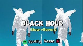 DJ BLACK HOLE SLOW REVERB | LAGI BANYAK DI PUTAR DI SPOTIFY | REMIX DJ GENZIE