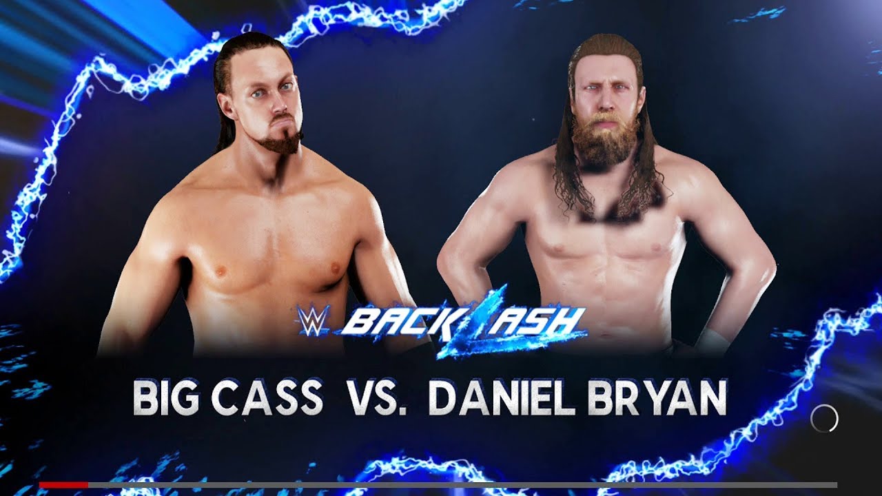 Backlash 2018 - Daniel Bryan Vs Big Cass - WWE 2K18