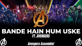 Bande Hain Hum Uske | Ft. Avengers | Avengers Assemble!