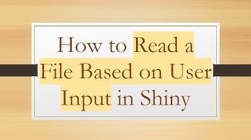 How to Read a File Based on User Input in Shiny