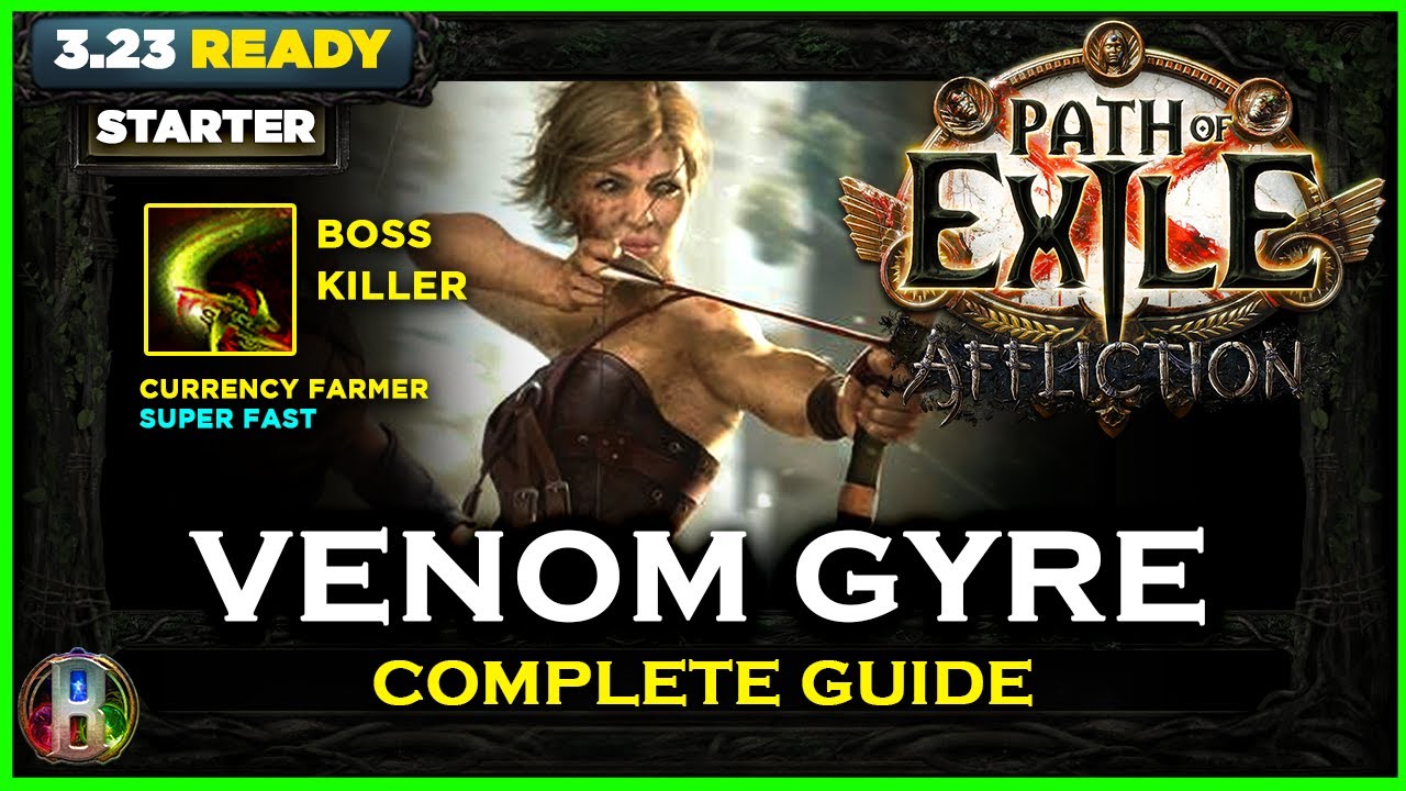 [PoE 3.23] LEAGUE STARTER  - VENOM GYRE DEADEYE - PATH OF EXILE AFFLICTION - POE BUILDS