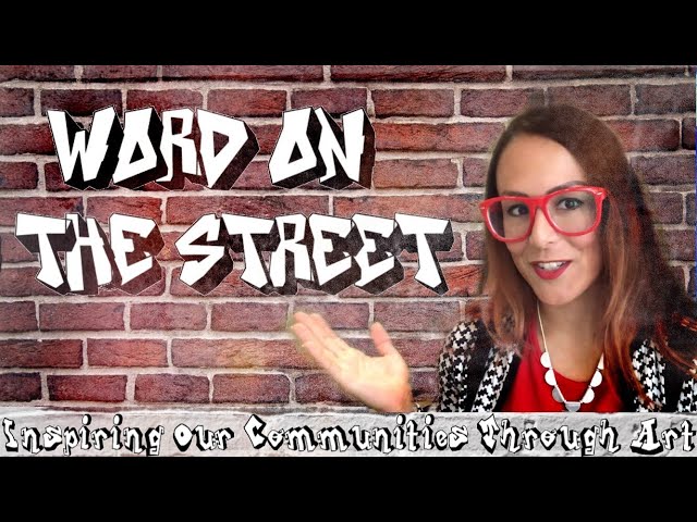 Word On The Street: Inspiring Our Communities Through Art - YouTube