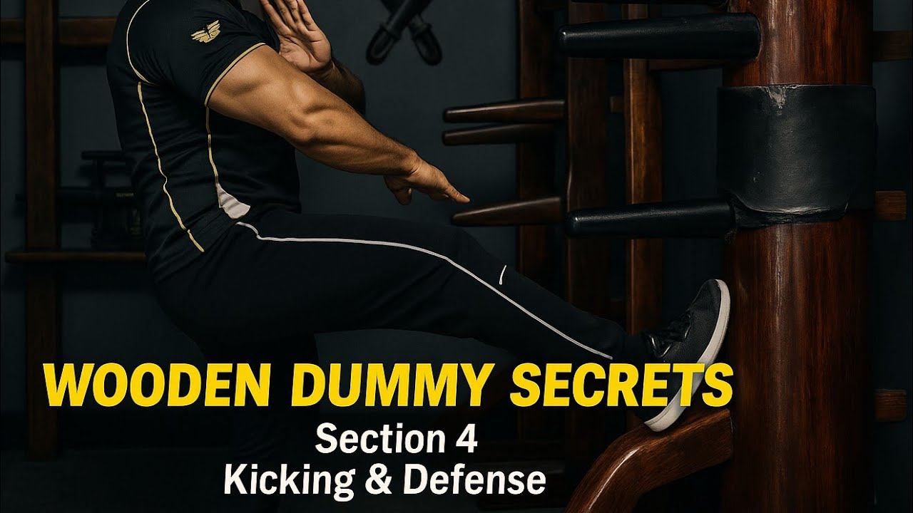 Wing Chun Wooden Dummy - Section 4 | Real Combat Power & Footwork Precision!