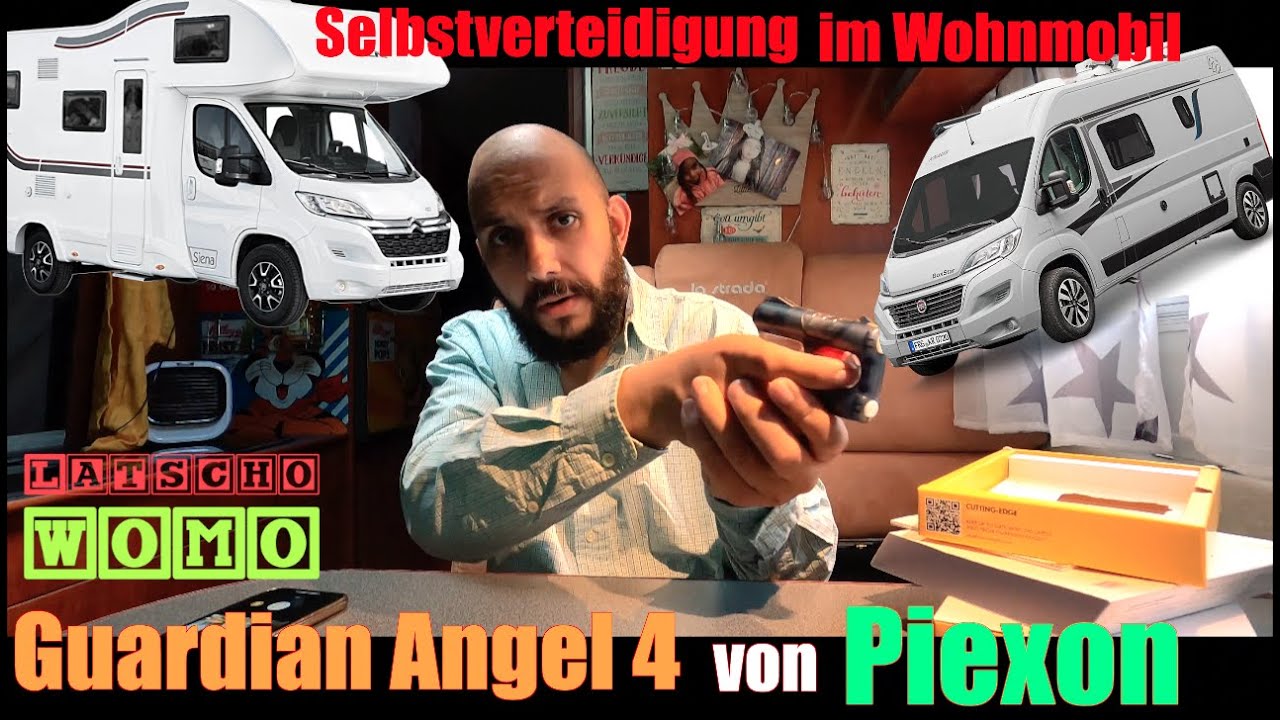 Selbstverteidigung im Wohnmobil/Kastenwagen - Guardian Angel von Piexon (Latscho Womo)
