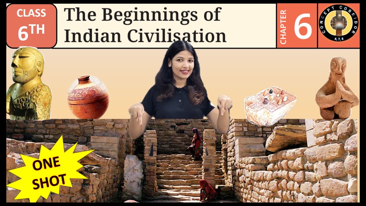 The Beginning of Indian Civilisation | Chapter 6 One Shot | Class 6 Social Science