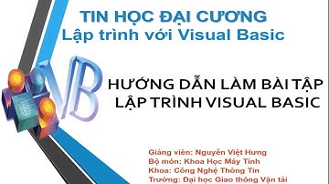[Visual basic] Hướng dẫn làm bài tập lập trình Visual basic - Phần 1 - Bài 2
