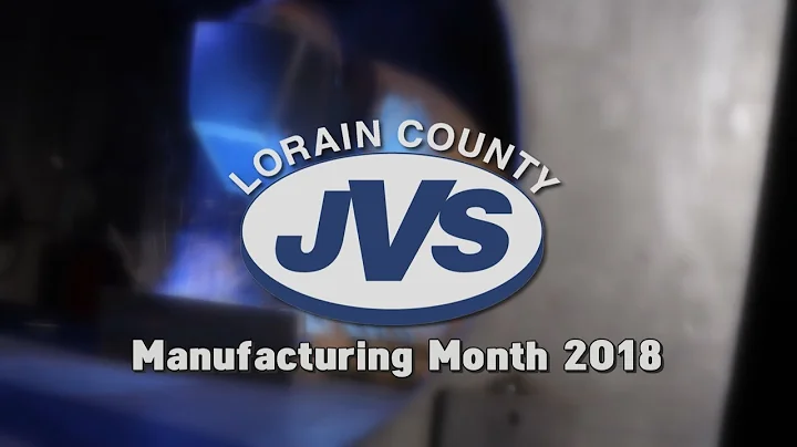 LORAIN COUNTY JVS   |   MANUFACTURING MONTH 2018