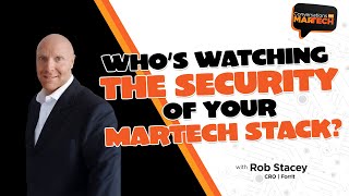 Famous Who’s watching the security of your martech stack? with Rob Stacey Net Worth
