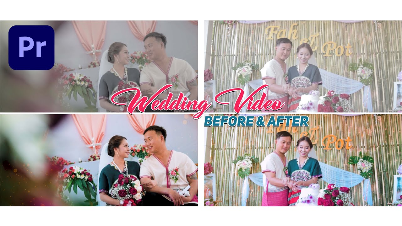 Karen Wedding Style Fah & Pot Wedding Video [Before & After] Adobe