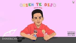 Ele A El Dominio - Quien Te Dijo (Audio Oficial)