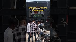 shagun dj Shagun Dj Kithore Kaptanganj djremix