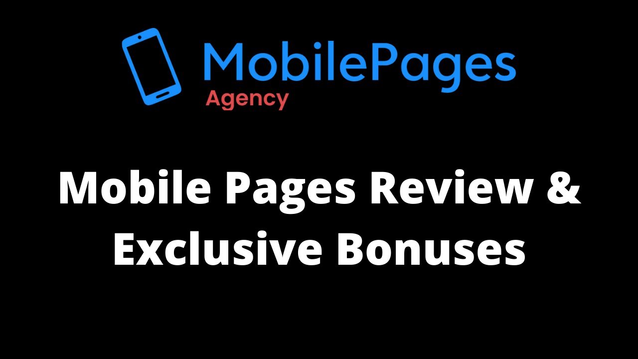Mobile Pages Review & Exclusive Bonuses