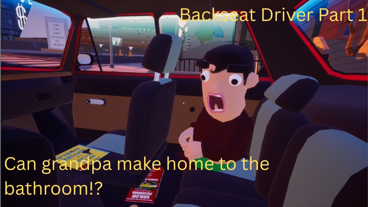 Backseat Drivers Pt 1