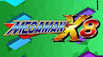 The Last X Game - Mega Man X8 - Pt 1