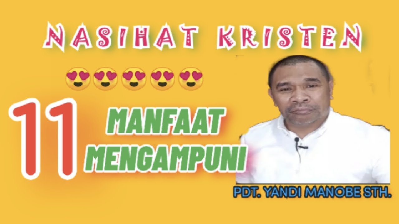MANFAAT MENGAMPUNI ORANG YANG BERSALAH KEPADA KITA // KHOTBAH KRISTEN _PDT.YANDI MANOBE STH