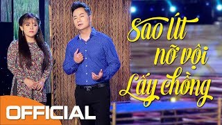 Video thumbnail of "Sao Út Nỡ Vội Lấy Chồng - Duy Trường ft Hồng Quyên | Official MV"