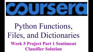 Coursera-Python Functions, Files and Dictionaries-Week 5 Project Part1 Sentiment Classifier Solution