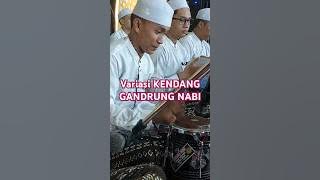 detik2 variasi kendang GANDRUNG Nabi #gandrungnabi #majelisazzahir #shortsvideo #azzahirwonosobo