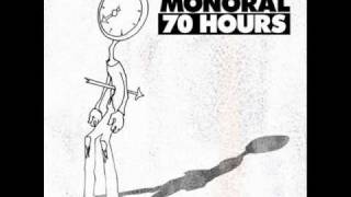 Miniatura de "70 hours - Monoral"