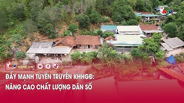 Đẩy mạnh tuyên truyền KHHGĐ: Nâng cao chất lượng dân số
