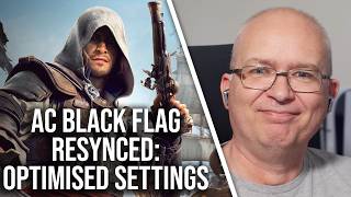 Assassin's Creed Black Flag Resynced - PC Best Settings - Digital Foundry Optimised
