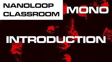 Introduction - nanoloop classroom: mono