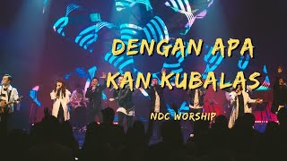 Pergumulan Lebih Ringan karena Tuhan Yesus. Dengan Apa kan Ku Balas?