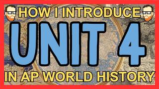 FOR TEACHERS: HOW I INTRODUCE UNIT 4 IN AP WORLD HISTORY #apworld #apworldhistory