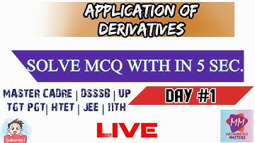 || APPLICATION OF DERIVATIVES || DAY #1 || #mastercadre #htet #Dsssb #mathematicsmasters