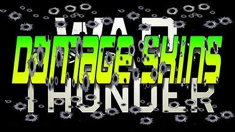 How to make a damage skin for War Thunder ( the fast way )