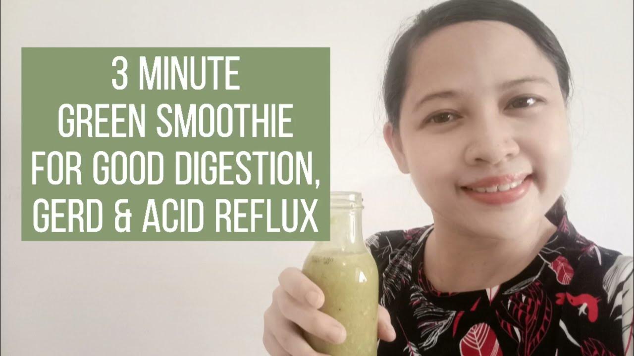 3 MINUTE GREEN SMOOTHIE FOR GOOD DIGESTION, GERD & ACID REFLUX YouTube