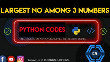 Python Program To Print The Largest Number Among Three Numbers | Python Programming Codes |