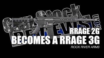 Cover Image for Rock River Arms RRAGE 2G becomes a RRAGE 3G #1072