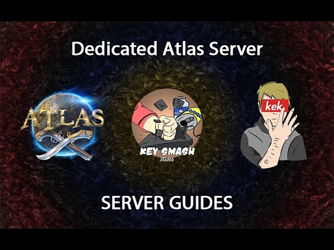 Dedicated Atlas Server Setup Guide | PC Steam 2021
