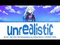unrealistic (絵空事) &mdash; Eir Aoi (藍井エイル) | That Time I Got Reincarnation as a Slime Season 4 OP ✦ Lyrics