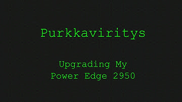 Dell Power Edge 2950 upgrade