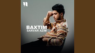 Baxtim - Sarvar Azim