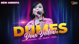 Download Lagu DUMES - DEWI DEWDEW | NEW ANDISTA | LIVE DESA KERTAYASA -  KEC.KRAMAT - KAB. TEGAL MP3
